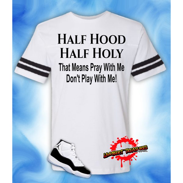 "Half Hood" Football Fine Jersey Tee